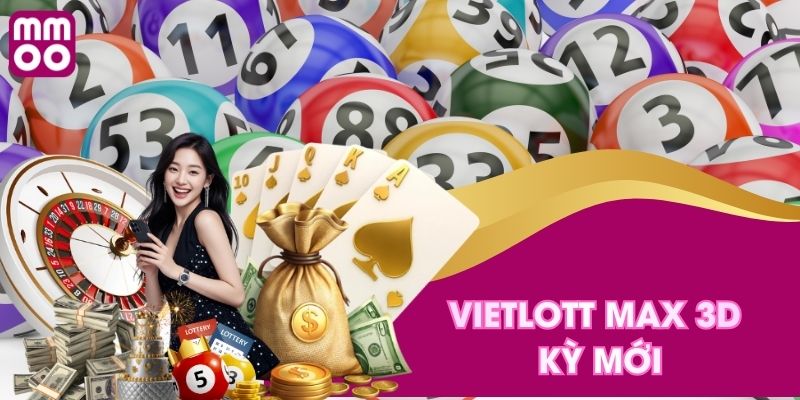 Vietlott max 3D kỳ mới